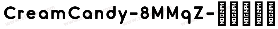 CreamCandy-8MMqZ字体转换