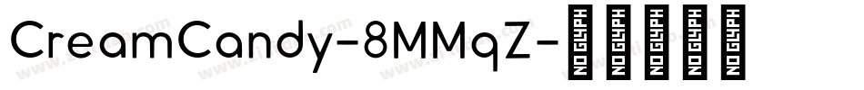 CreamCandy-8MMqZ字体转换