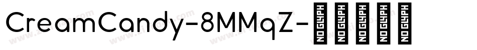 CreamCandy-8MMqZ字体转换