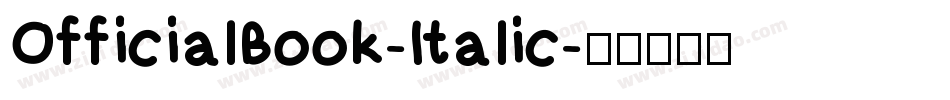 OfficialBook-Italic字体转换