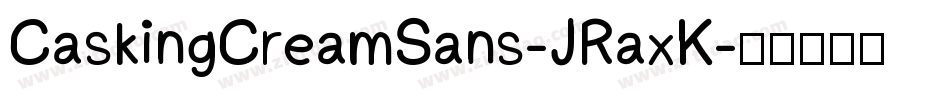 CaskingCreamSans-JRaxK字体转换
