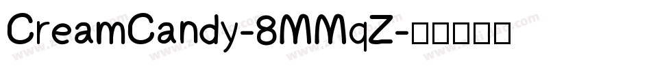 CreamCandy-8MMqZ字体转换