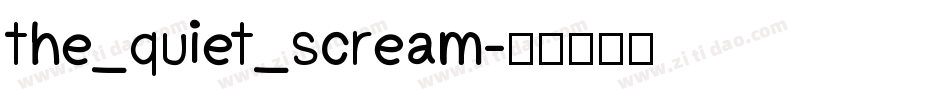 the_quiet_scream字体转换