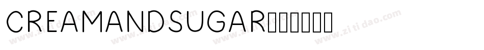 CREAMANDSUGAR字体转换