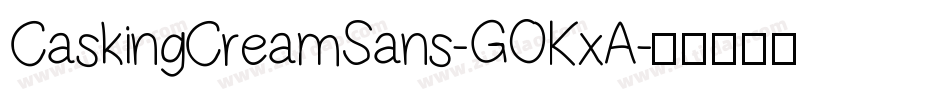CaskingCreamSans-GOKxA字体转换