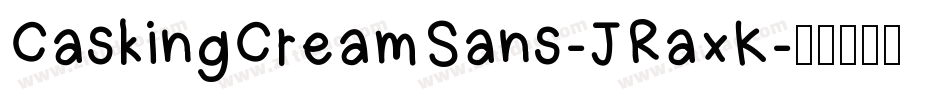 CaskingCreamSans-JRaxK字体转换