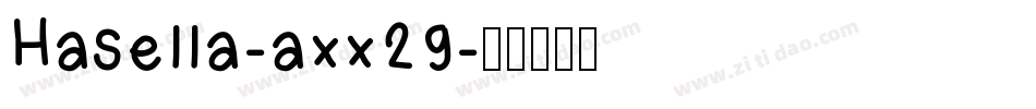 Hasella-axx29字体转换