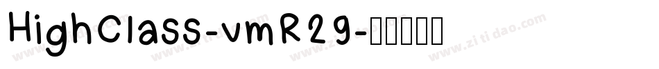 HighClass-vmR29字体转换