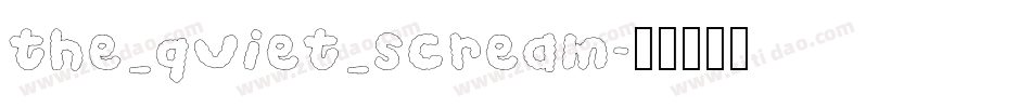 the_quiet_scream字体转换