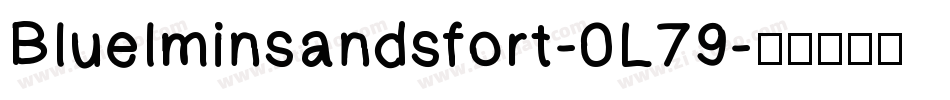 Bluelminsandsfort-0L79字体转换