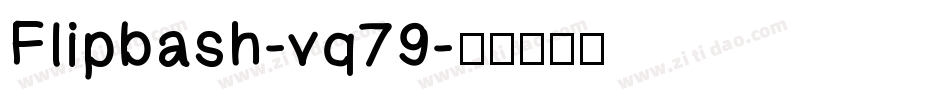 Flipbash-vq79字体转换