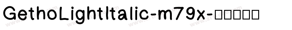 GethoLightItalic-m79x字体转换