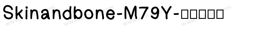 Skinandbone-M79Y字体转换