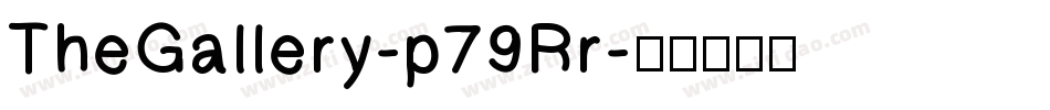 TheGallery-p79Rr字体转换