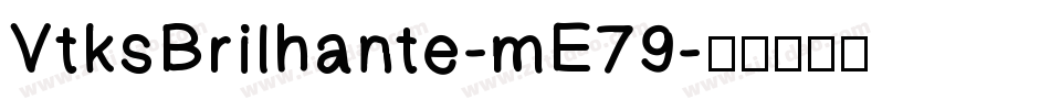 VtksBrilhante-mE79字体转换