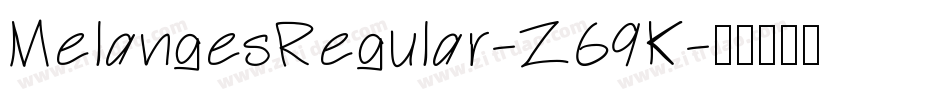 MelangesRegular-Z69K字体转换