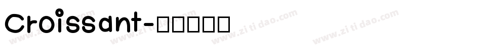 Croissant字体转换