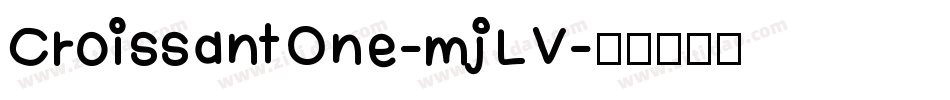CroissantOne-mjLV字体转换