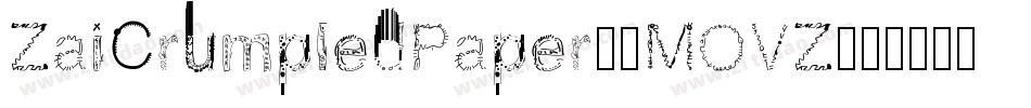 ZaiCrumpledPaper-8MOVZ字体转换 ZaiCrumpledPaper-8MOVZ字体转换