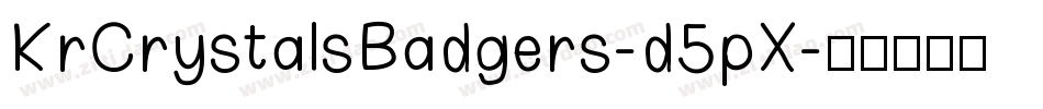 KrCrystalsBadgers-d5pX字体转换