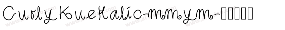 CurlyKueItalic-mmym字体转换
