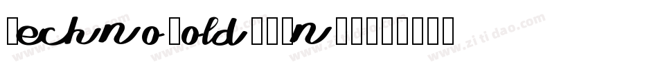 TechnoBold-4Bn94字体转换
