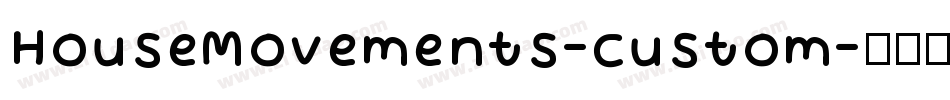 HouseMovements-Custom字体转换