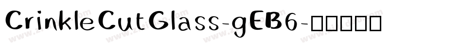 CrinkleCutGlass-gEB6字体转换