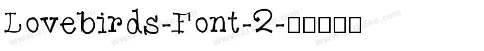 Lovebirds-Font-2字体转换
