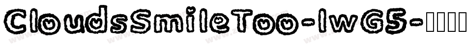 CloudsSmileToo-lwG5字体转换