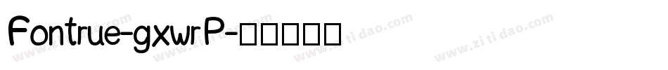 Fontrue-gxwrP字体转换