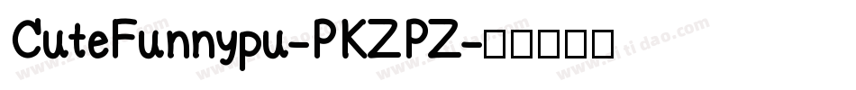 CuteFunnypu-PKZPZ字体转换