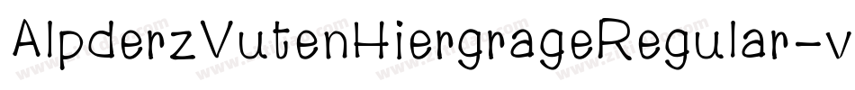 AlpderzVutenHiergrageRegular-v41A字体转换