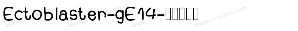 Ectoblaster-gE14字体转换