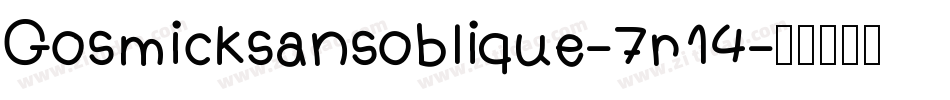 Gosmicksansoblique-7r14字体转换