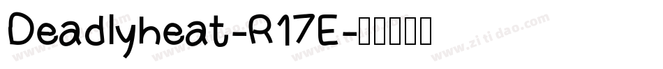 Deadlyheat-R17E字体转换