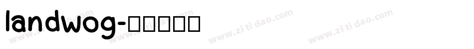 landwog字体转换