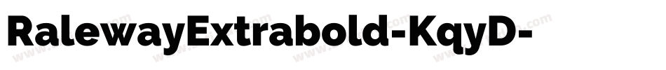 RalewayExtrabold-KqyD字体转换