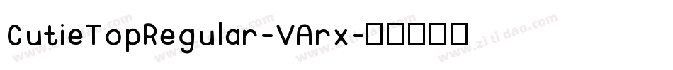 CutieTopRegular-VArx字体转换