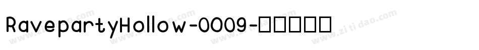RavepartyHollow-0O09字体转换