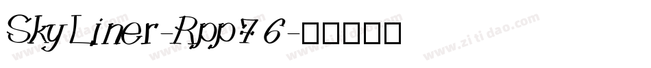 SkyLiner-Rpp76字体转换
