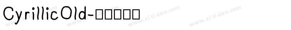 CyrillicOld字体转换