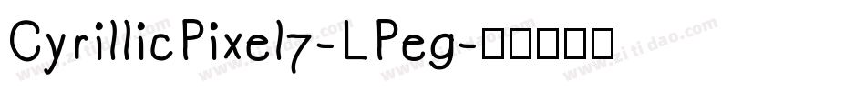 CyrillicPixel7-LPeg字体转换