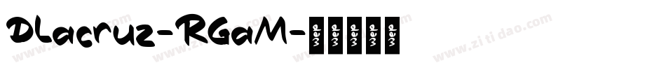 DLacruz-RGaM字体转换