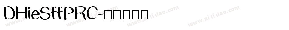 DHieSffPRC字体转换