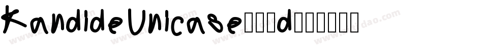 KandideUnicase-07d字体转换