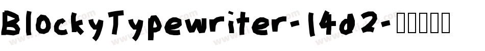 BlockyTypewriter-14d2字体转换