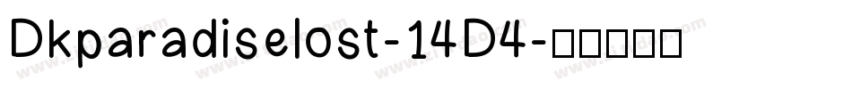 Dkparadiselost-14D4字体转换