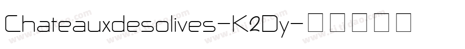 Chateauxdesolives-K2Dy字体转换