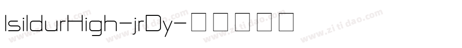 IsildurHigh-jrDy字体转换